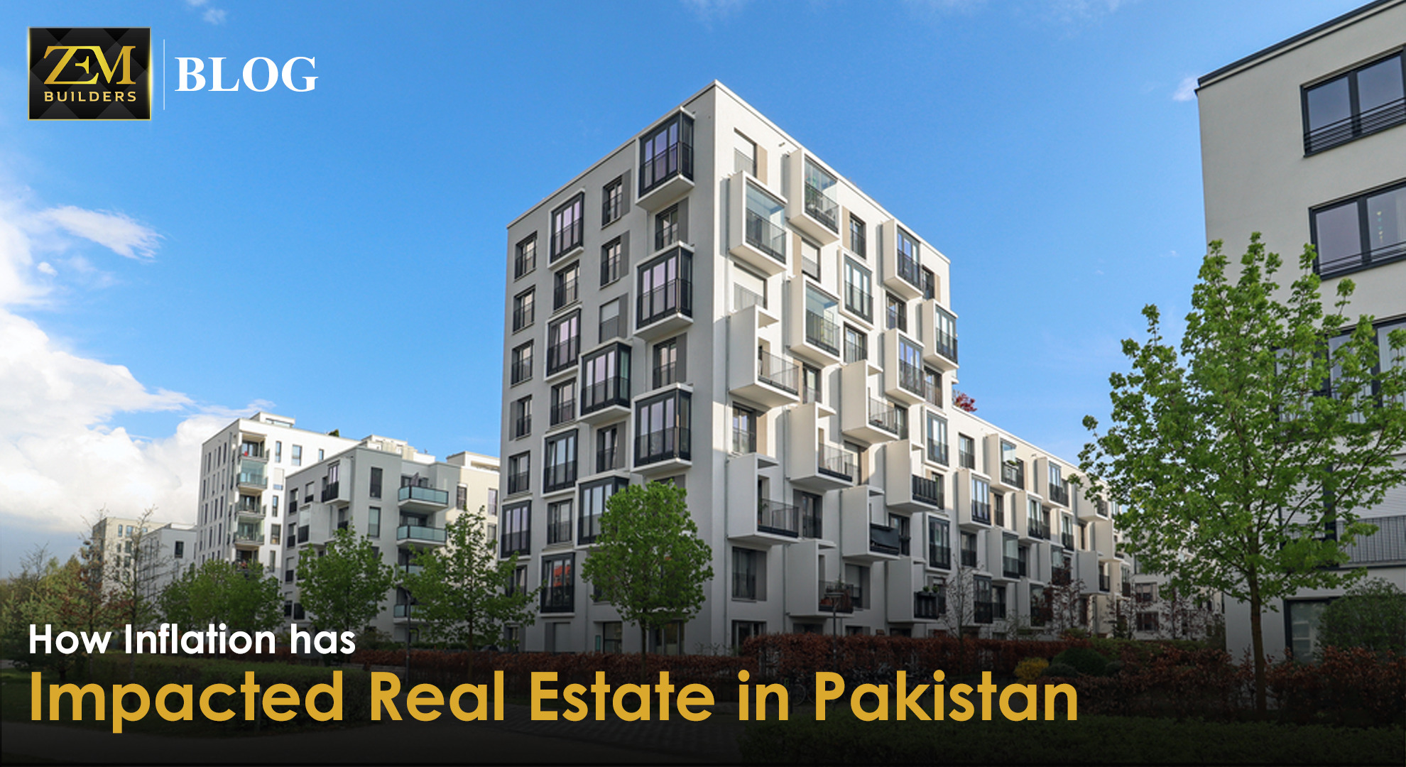 How Inflation has Impacted Real Estate in Pakistan